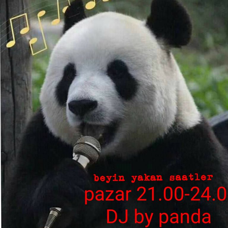 DJ by PANDA ile BEYİN YAKAN SAATLER HER PAZAR 21:00-00:00